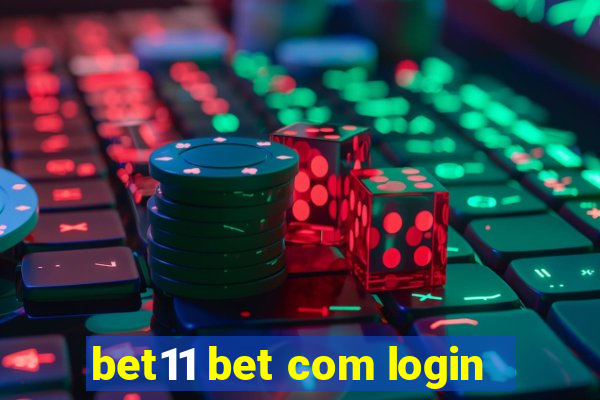 bet11 bet com login